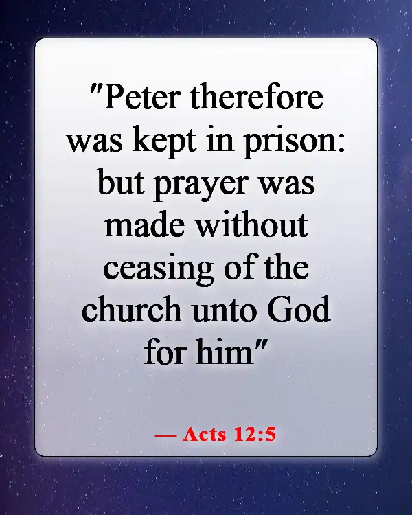 Encouraging Bible Verses About Lifting Others Up In Prayer (Acts 12:5)