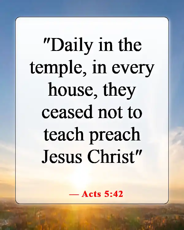 Bible Verses About Teaching Others About God (Acts 5:42)