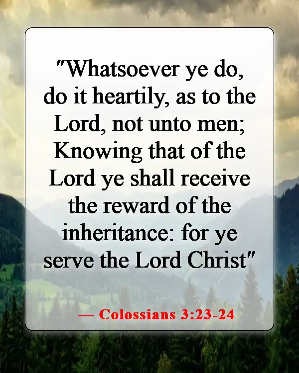Bible Verses About Being Excited For The Future (Colossians 3:23-24)