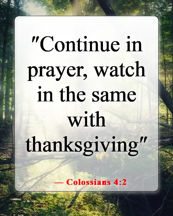 Encouraging Bible Verses About Lifting Others Up In Prayer (Colossians 4:2)