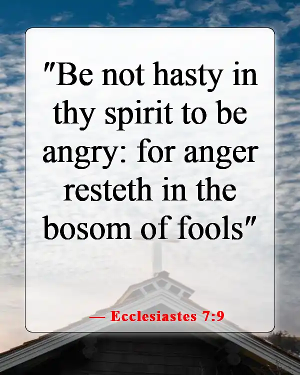 Bible Verses About Patience And Self Control (Ecclesiastes 7:9)