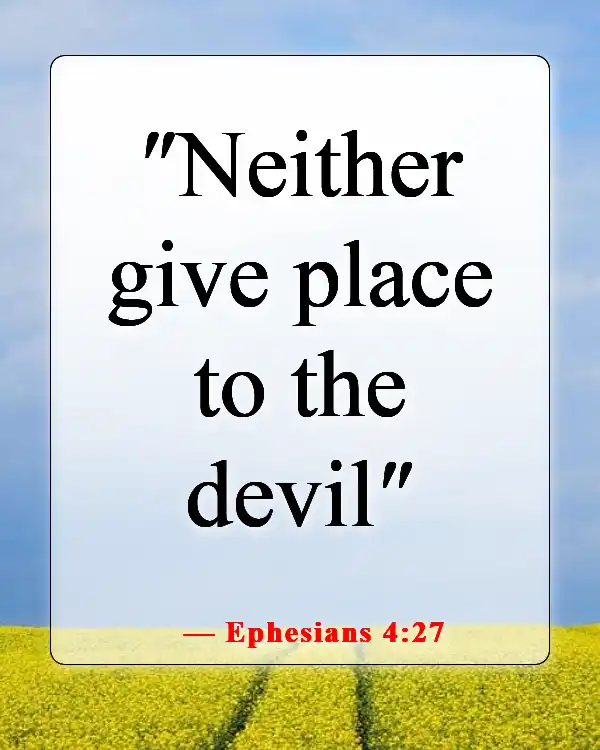 Bible Verse Warning To Stay Away From Evil Doers (Ephesians 4:27)