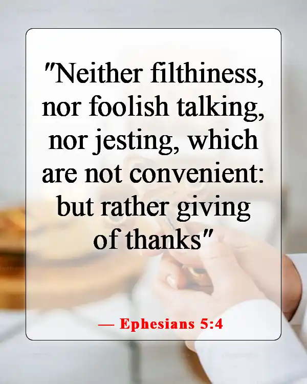 Bible Verses About Keeping Your Mouth Shut (Ephesians 5:4)