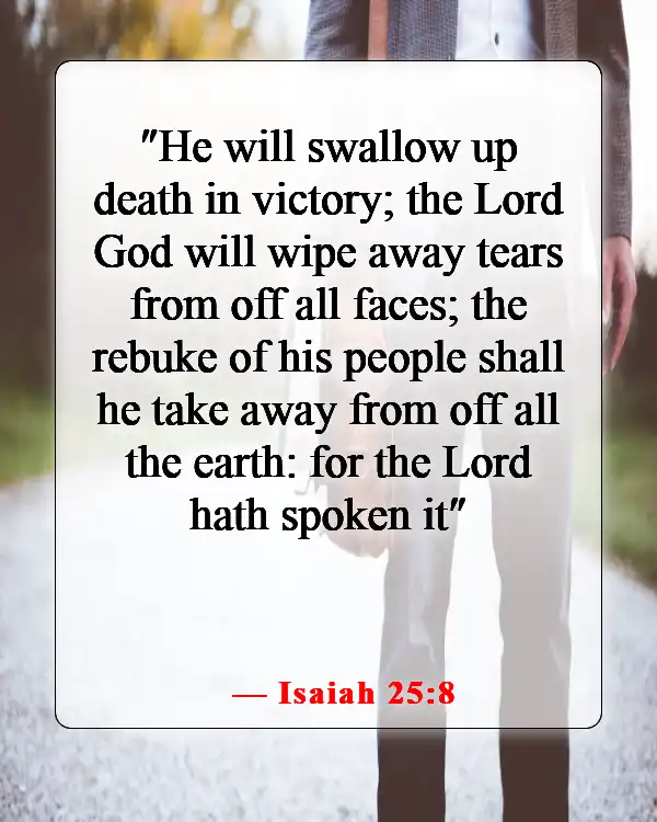 Amazing Bible Verses About Going To Heaven And Coming Back (Isaiah 25:8)
