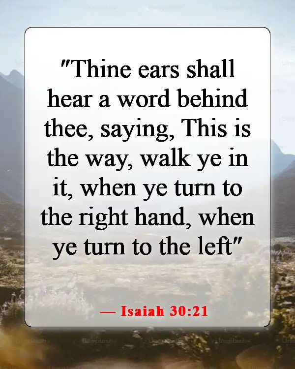 Bible Verses About Being Excited For The Future (Isaiah 30:21)