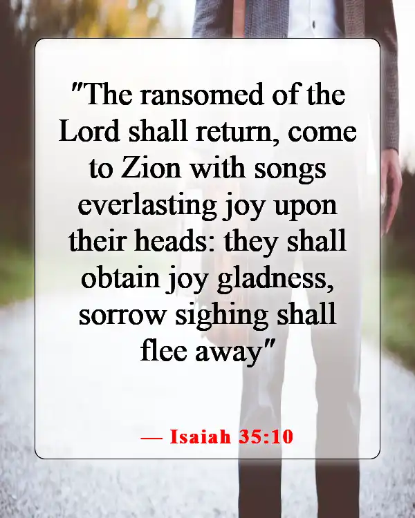 Bible Verses About Being Excited For The Future (Isaiah 35:10)