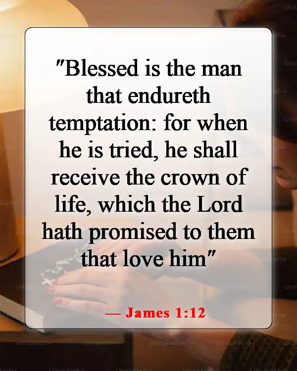 Bible Verses About Being Excited For The Future (James 1:12)