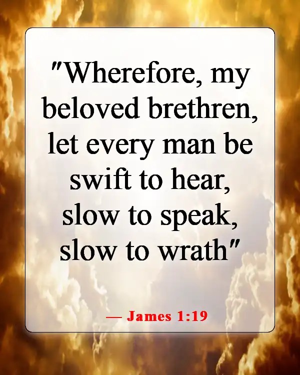 Bible Verses About Keeping Your Mouth Shut (James 1:19)