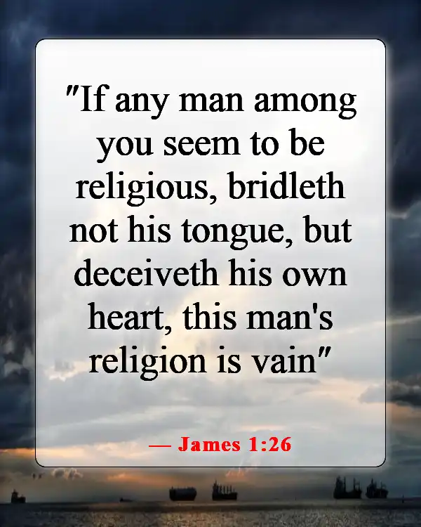 Bible Verses About Keeping Your Mouth Shut (James 1:26)