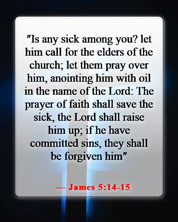 Bible Verse About God Protecting Us From Disease (James 5:14-15)