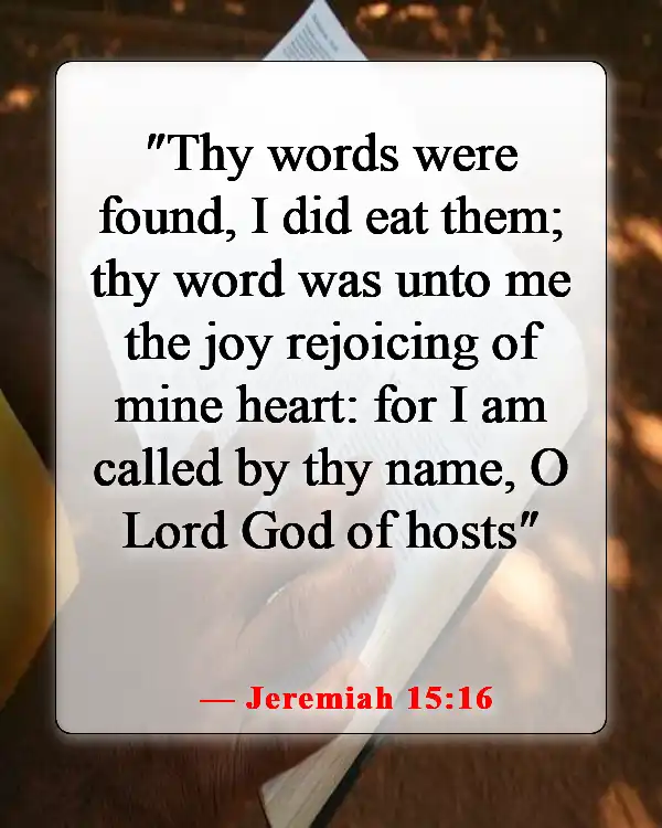 Bible Verses About Excitement For God (Jeremiah 15:16)