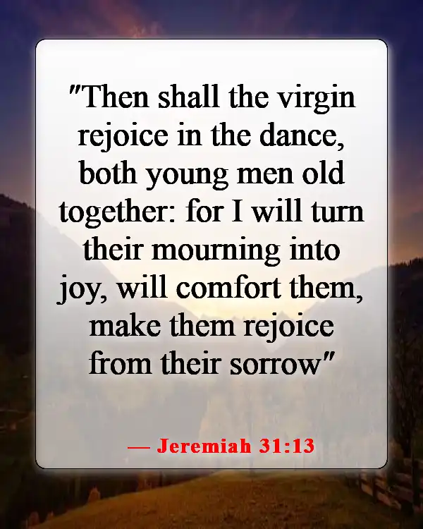 Bible Verses About Smiling And Being Happy (Jeremiah 31:13)