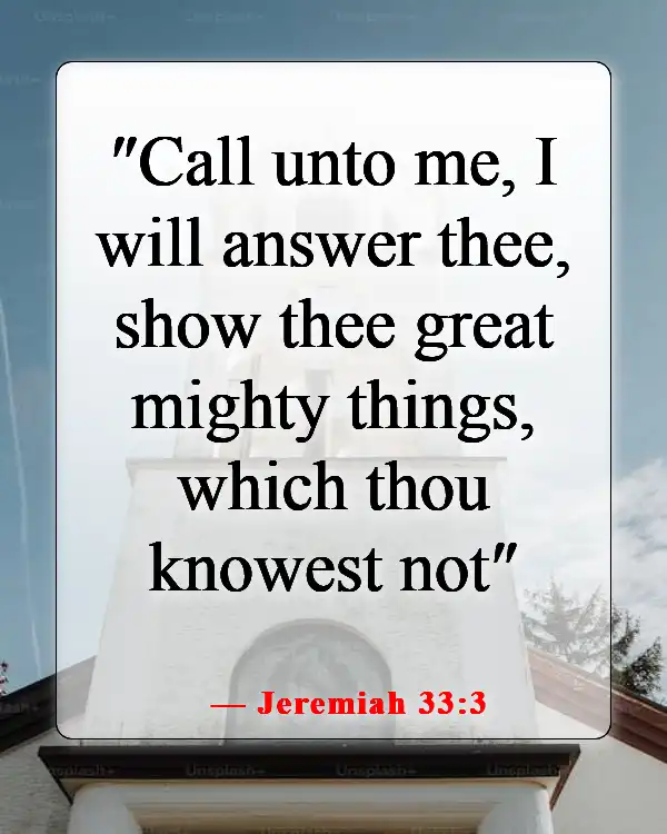Bible Verses About Being Excited For The Future (Jeremiah 33:3)