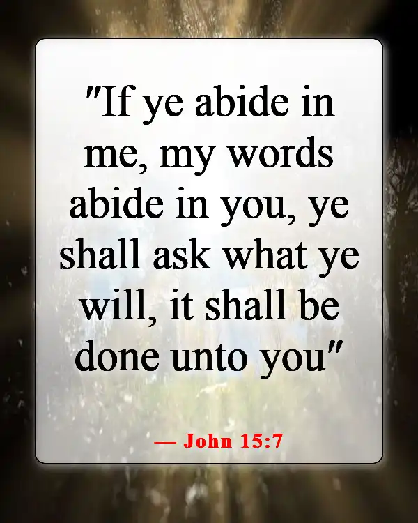 Bible Verse For Having A Bad Day At Work (John 15:7)