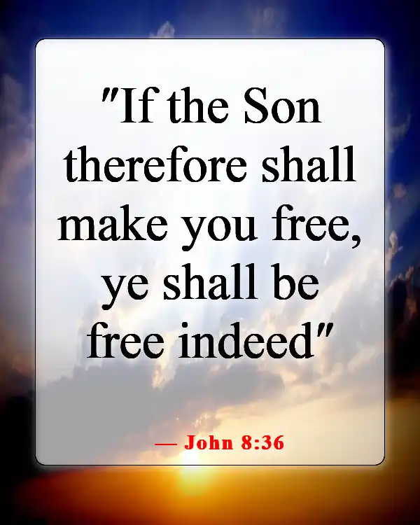 Bible Verse About Being Free From Chains (John 8:36)