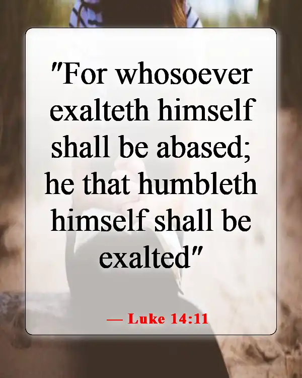 Bible Verse About Being Humble And Patient (Luke 14:11)