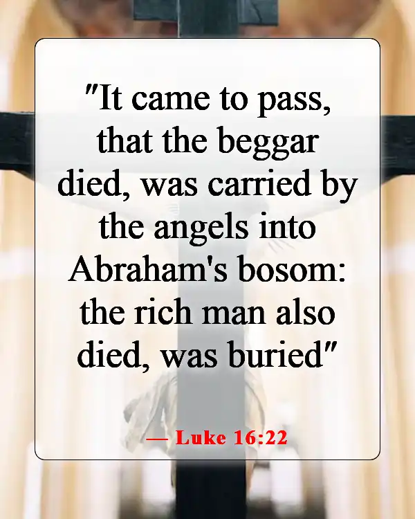 Amazing Bible Verses About Going To Heaven And Coming Back (Luke 16:22)