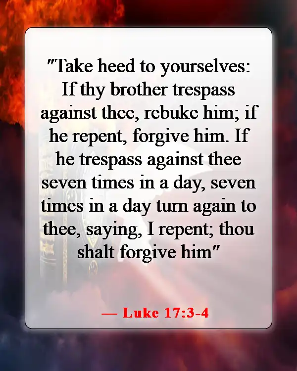 Bible Verses About Causing Pain To Others (Luke 17:3-4)