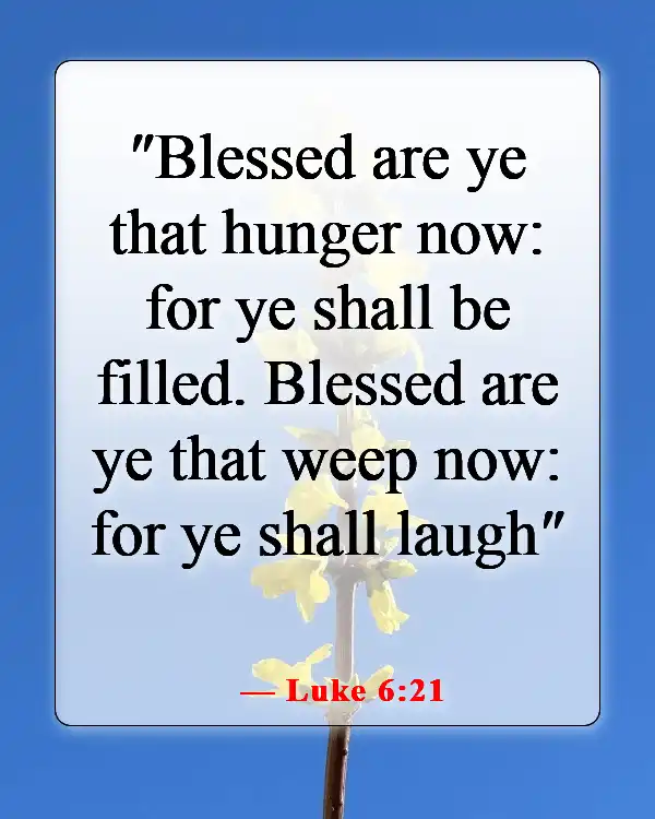 Bible Verses About Smiling And Being Happy (Luke 6:21)