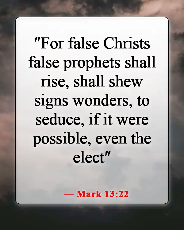 Bible Verses About What Will Happen In The Last Days (Mark 13:22)