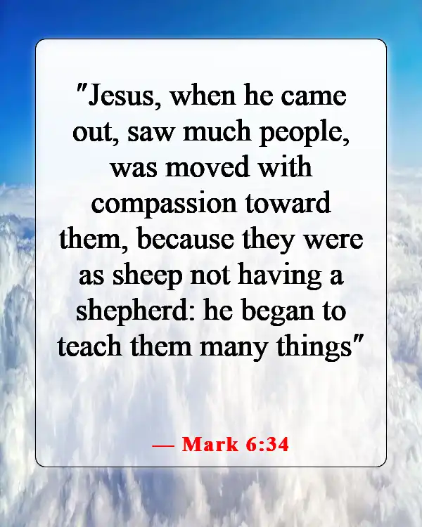 Bible Verses About Teaching Others About God (Mark 6:34)