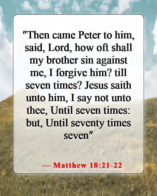 Bible Verses About Causing Pain To Others (Matthew 18:21-22)
