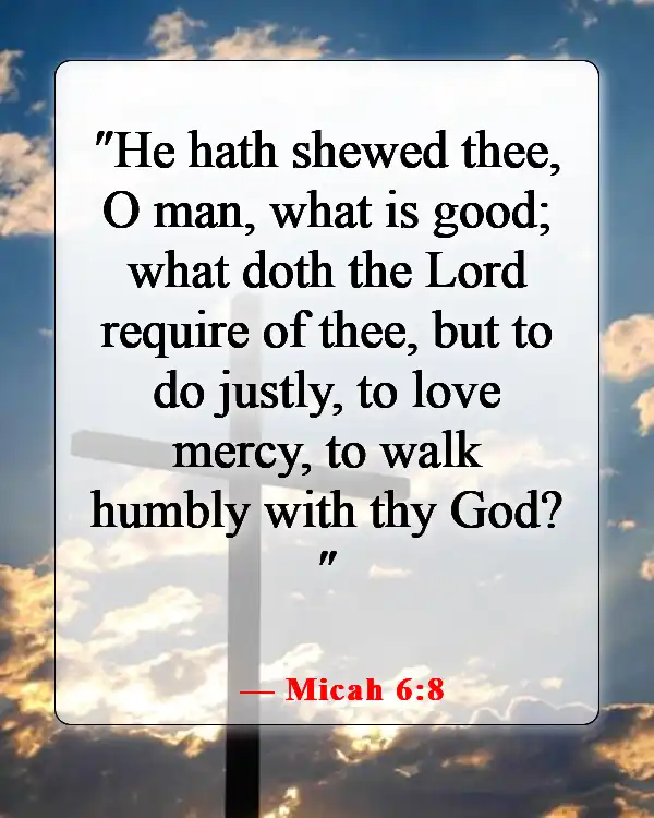 Bible Verses About Little Things Making A Big Difference (Micah 6:8)