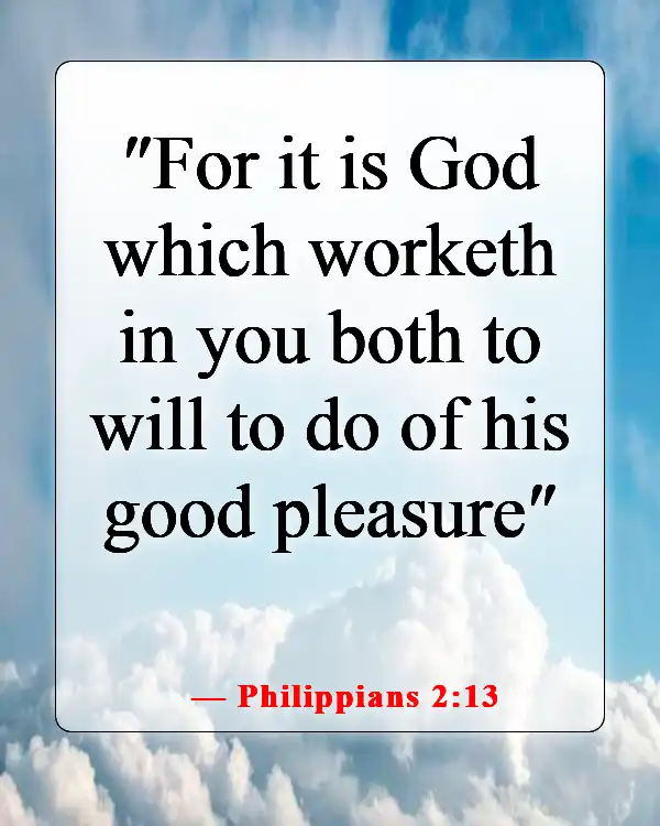 Bible Verses About Being Excited For The Future (Philippians 2:13)