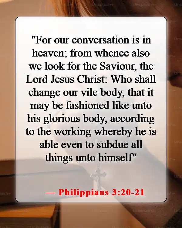 Amazing Bible Verses About Going To Heaven And Coming Back (Philippians 3:20-21)