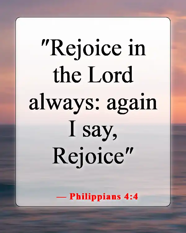 Bible Verses About Smiling And Being Happy (Philippians 4:4)