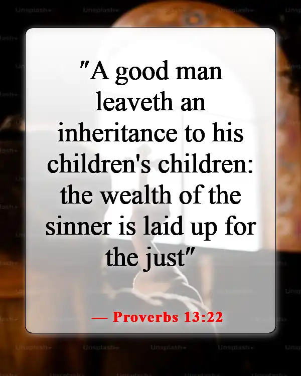 Inspiring Bible Verse About Concern For The Family And Future Generations (Proverbs 13:22)