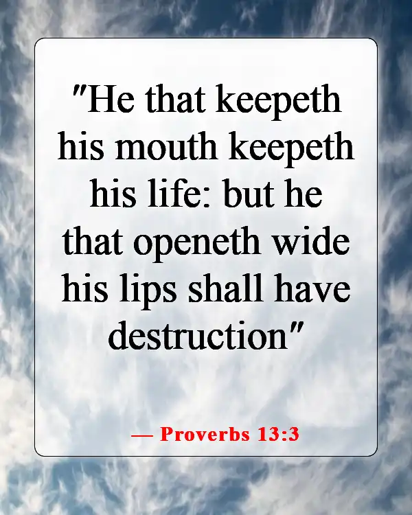 Bible Verses About Keeping Your Mouth Shut (Proverbs 13:3)