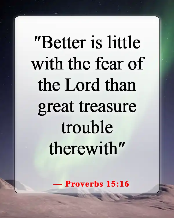 Bible Verses About Little Things Making A Big Difference (Proverbs 15:16)