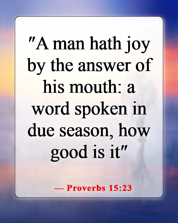 Bible Verses About Speaking Positive Words (Proverbs 15:23)