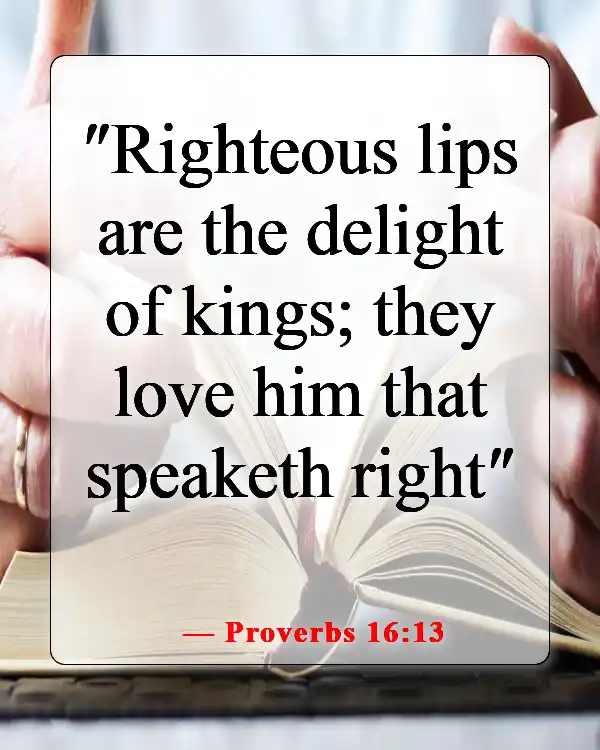 Bible Verses About Speaking Positive Words (Proverbs 16:13)