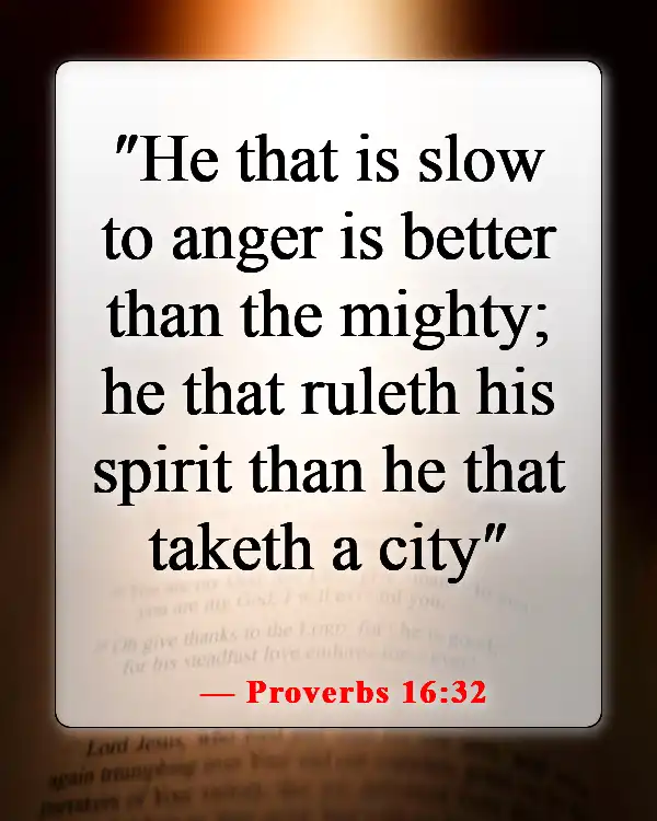 Bible Verse About Being Humble And Patient (Proverbs 16:32)
