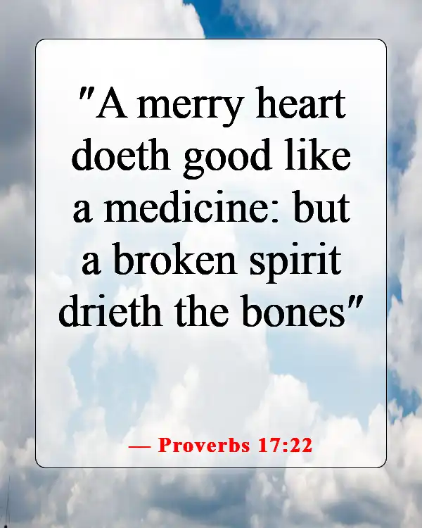 Bible Verses About Smiling And Being Happy (Proverbs 17:22)