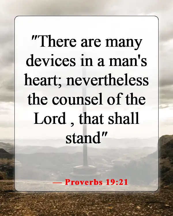 Bible Verses About Being Excited For The Future (Proverbs 19:21)