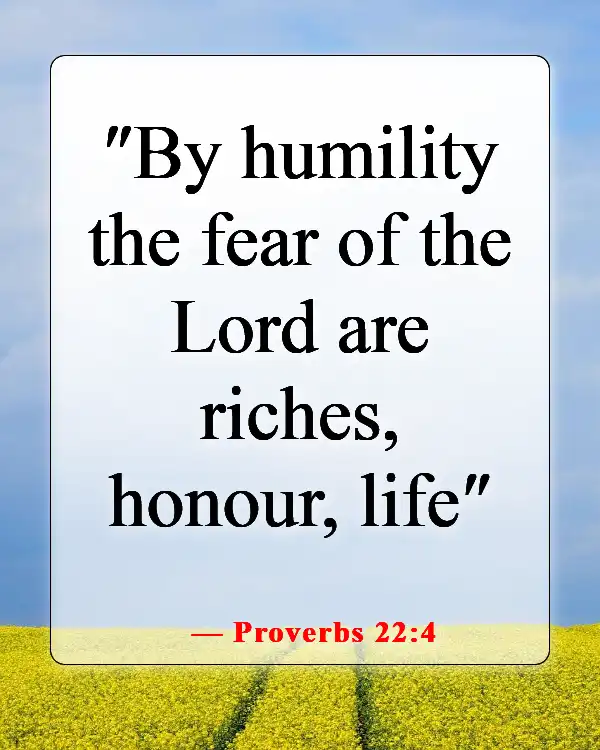 Bible Verse About Being Humble And Patient (Proverbs 22:4)