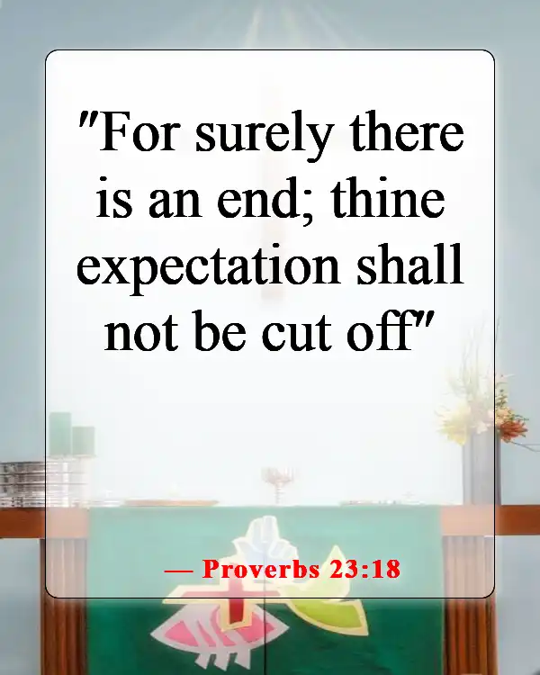 Bible Verses About Being Excited For The Future (Proverbs 23:18)
