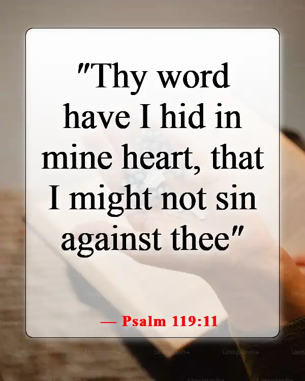 Bible Verses About Staying Away From Bad Influences And Temptation (Psalm 119:11)