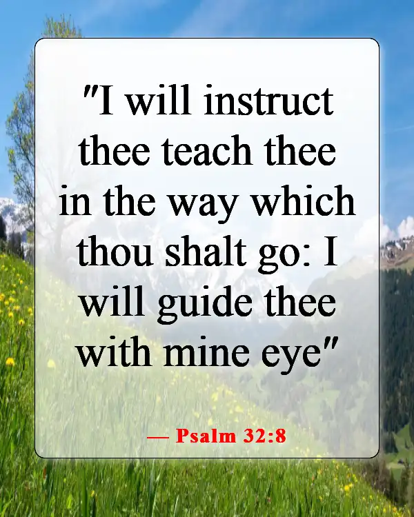 Bible Verses About Being Excited For The Future (Psalm 32:8)