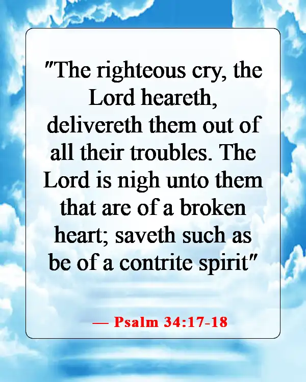 Bible Verses For When Nothings Going Right (Psalm 34:17-18)