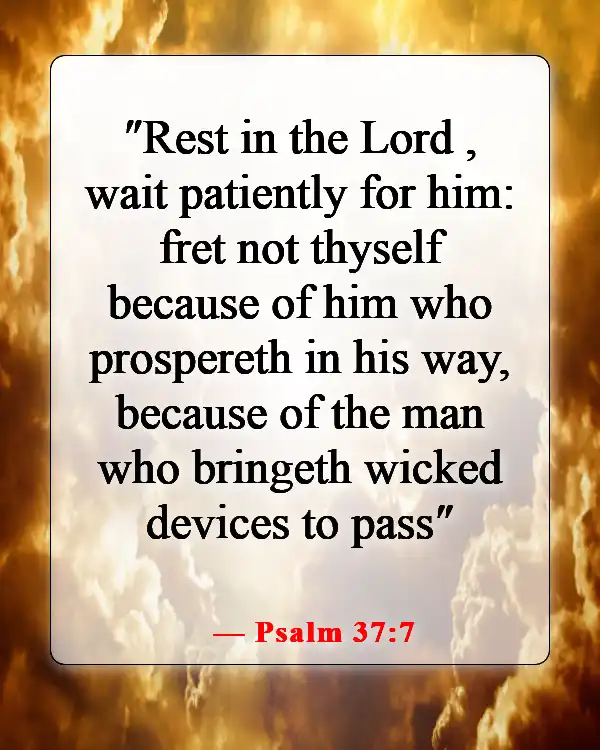 Bible Verse About Being Humble And Patient (Psalm 37:7)