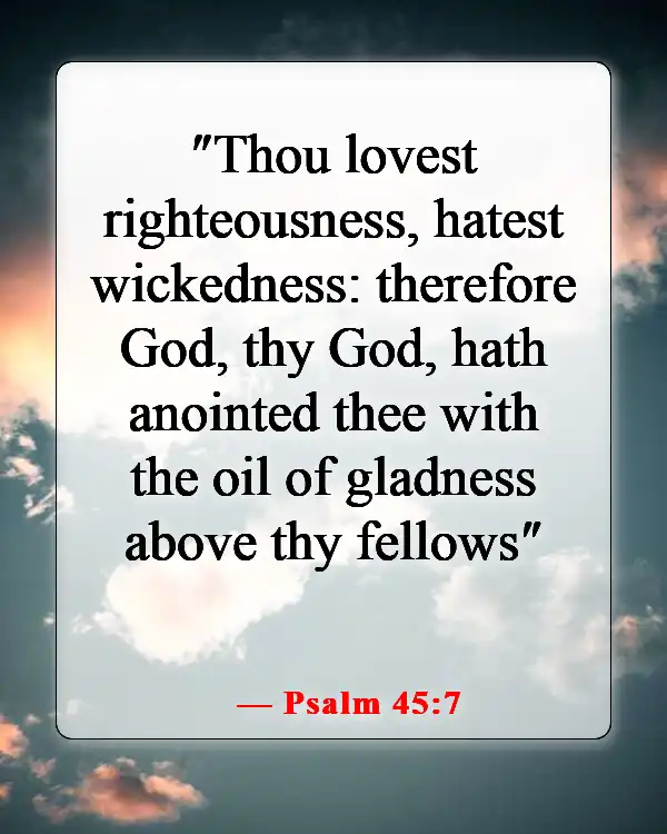 Bible Verses About Excitement For God (Psalm 45:7)