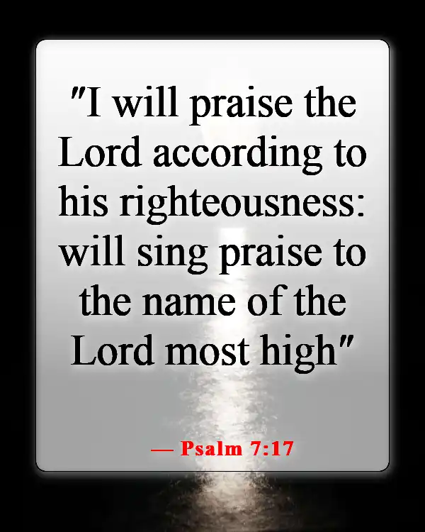 Powerful Bible Verses About Appreciation And Gratitude To God (Psalm 7:17)