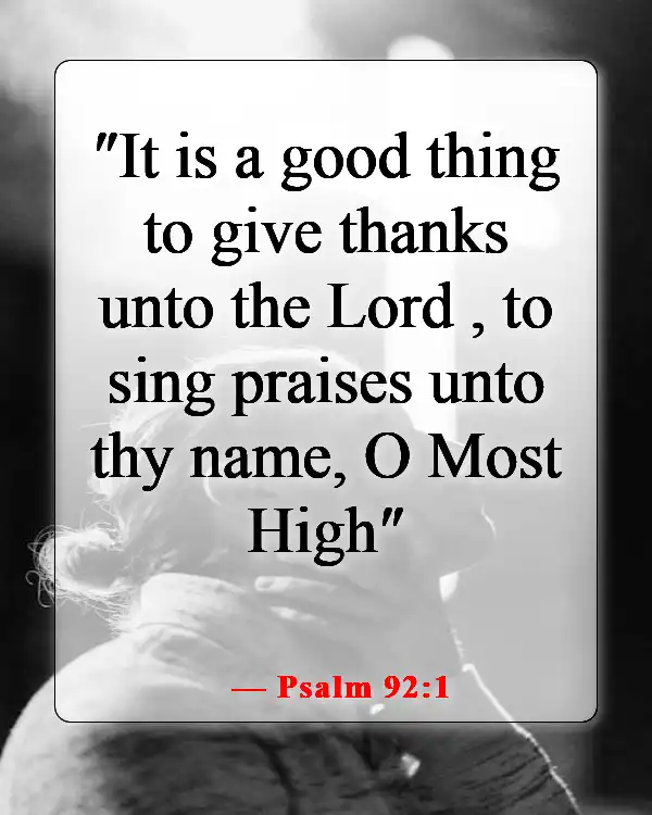 Powerful Bible Verses About Appreciation And Gratitude To God (Psalm 92:1)