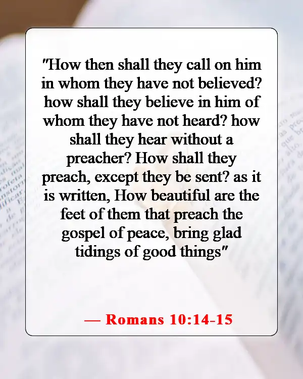 Bible Verses About Teaching Others About God (Romans 10:14-15)