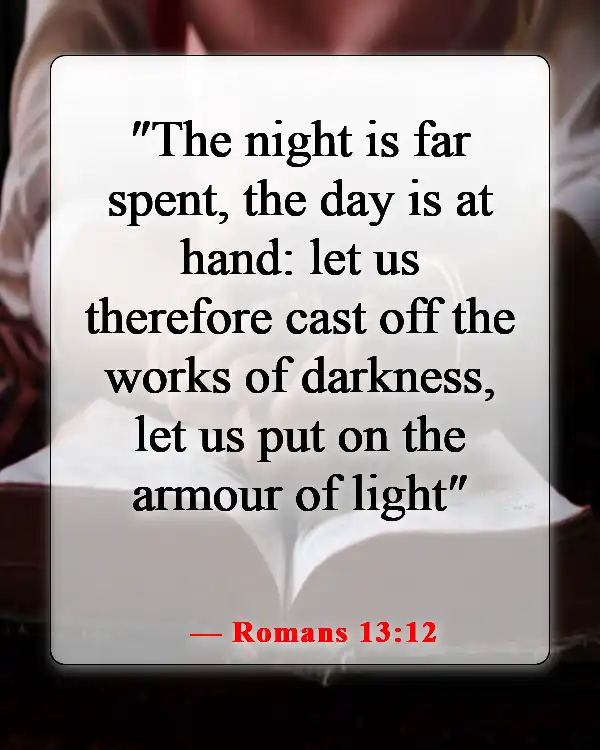 Bible Verse Warning To Stay Away From Evil Doers (Romans 13:12)