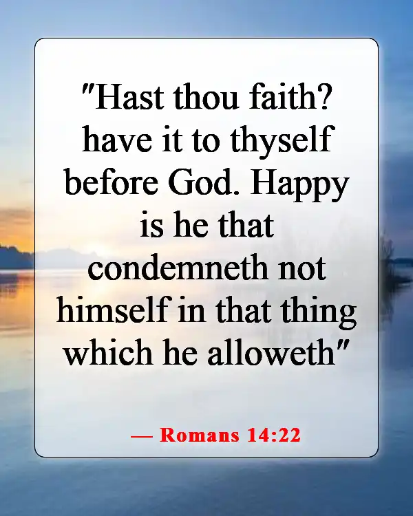 Bible Verses About Patience And Self Control (Romans 14:22)